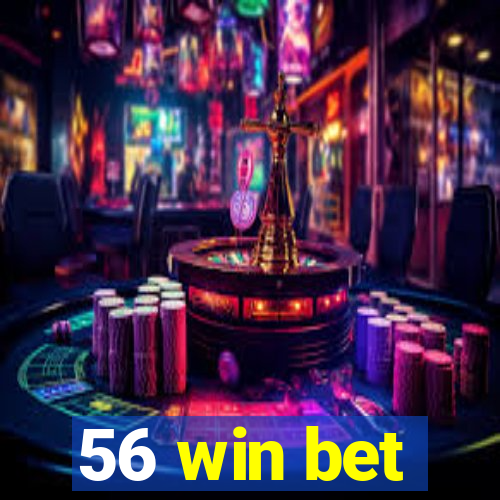 56 win bet